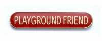 PLAYGROUND FRIEND badge red (pack of 5)