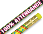 100% ATTENDANCE AWARD PENCIL BIG BOX