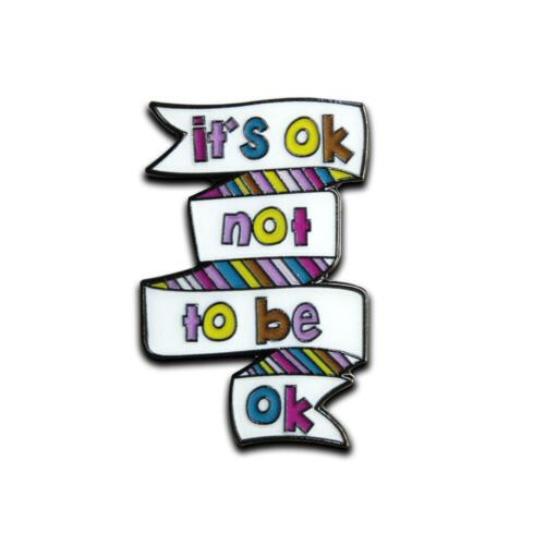 It's Ok Not To Be Ok Enamel Badge (Pack of 5)