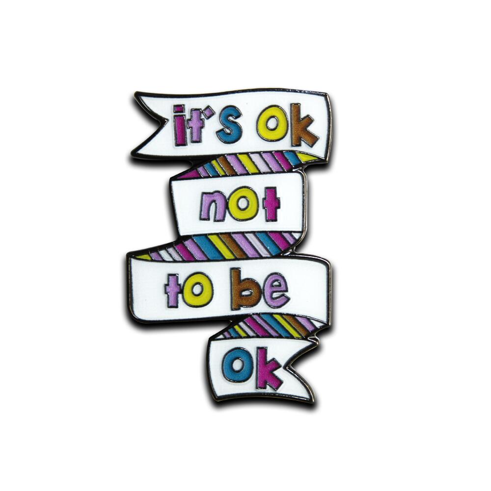 It's Ok Not To Be Ok Enamel Badge (Pack of 5)