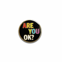 Are You OK? Enamel Badge (Pack of 5)