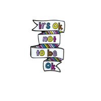 It's Ok Not To Be Ok Enamel Badge (Pack of 5)