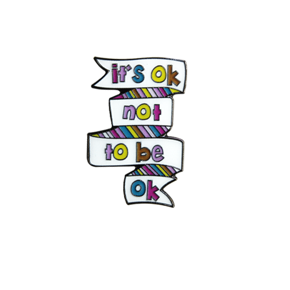 It's Ok Not To Be Ok Enamel Badge (Pack of 5)