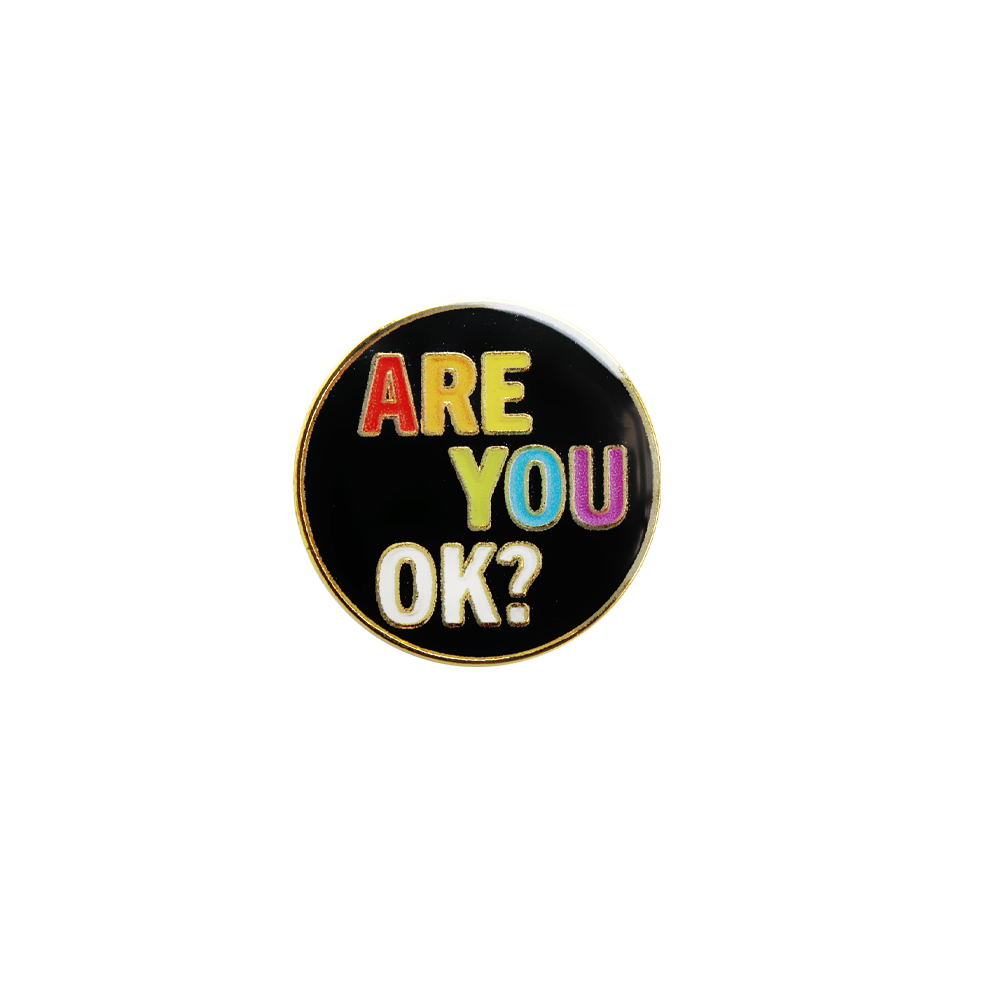 Are You OK? Enamel Badge (Pack of 5)